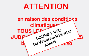 COURS TAISO DE VENDREDI ANNULE